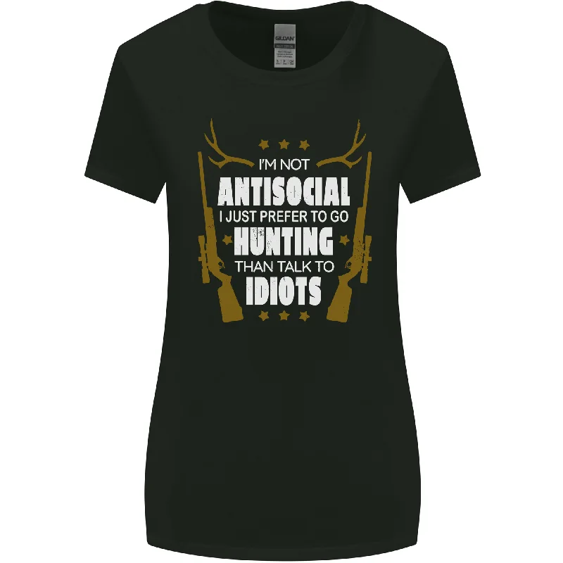 Antisocial I Prefer to Go Hunting Hunter Womens Wider Cut T-Shirt Anti-Pilling Machine Wash Handmade Antisocial I Prefer to Go Hunting Hunter Womens Wider Cut T-Shirt Anti-Pilling Machine Wash Handmade